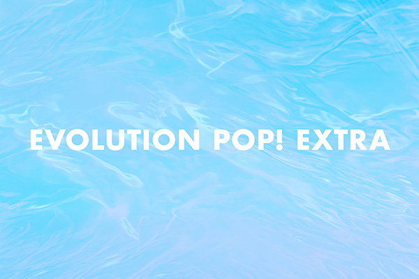 EVOLUTION POP！EXTRA